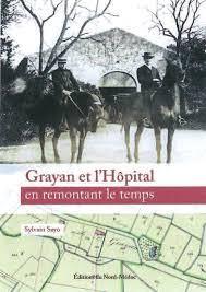 Grayan et l'Hpital en remontant le temps par Sylvain Sayo