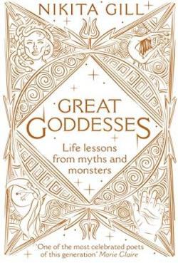 Great Goddesses: Life lessons from myths and monsters par Nikita Gill