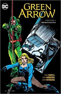 Green Arrow, tome 7 : Homecoming par Mike Grell