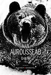 Grizzly par Nan Aurousseau