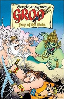 Groo: Fray of the Gods Volume 1 par Sergio Aragons