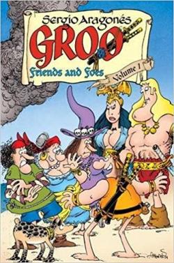 Groo: Friends and Foes Volume 1 par Sergio Aragons