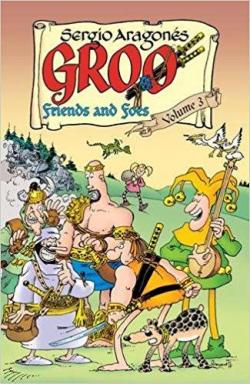 Groo: Friends and Foes Volume 3 par Sergio Aragons