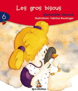 Gros Bisous (Les) 6ans: Rat Rouge 06 par Bernadette Renaud