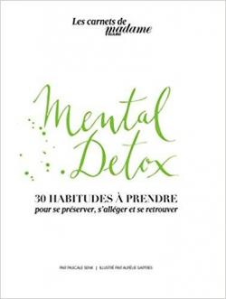 Mental Detox par Pascale Senk