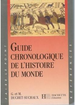 Guide chronologique de l'histoire du monde par Gaston Duchet-Suchaux