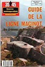 Guide de la ligne Maginot des Ardennes au Rhin, dans les Alpes par Alain Hohnadel