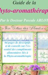 Guide de la phyto-aromathrapie par Pascale Arlot