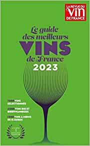 Guide des Meilleurs Vins de France 2023 par Olivier Poussier