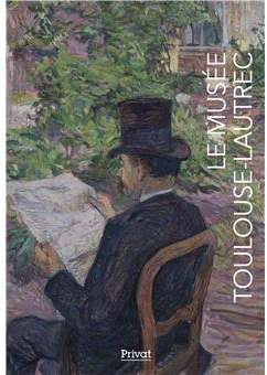 Guide du Muse Toulouse-Lautrec par Editions Privat
