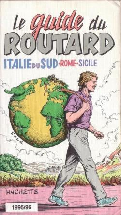 Guide du routard Italie du Sud (sans Rome ni la Sicile) 1995/96 par  Guide du Routard