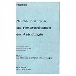 Guide pratique de l'interprtation en Astrologie par Alain Yaouanc