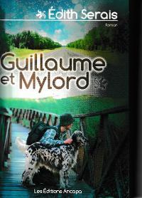 Guillaume et Mylord par Edith Serais