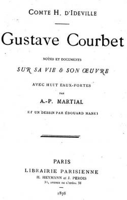 Gustave Courbet : Notes et Documents sur sa Vie & son Oeuvre par Henri D'Ideville