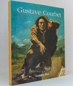 Gustave Courbet, Peintre par Georges Riat