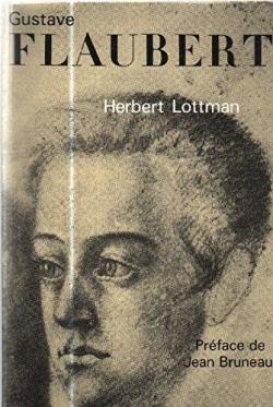 Gustave Flaubert par Herbert R. Lottman
