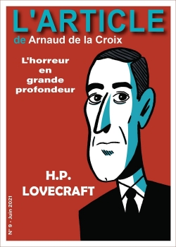 H.P. Lovecraft : L'horreur en grande profondeur par Arnaud de La Croix