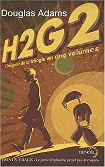 H2G2 : L'intgrale de la trilogie en cinq volumes par Douglas Adams