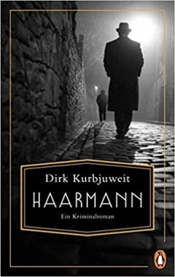 Haarmann par Dirk Kurbjuweit