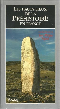 Les hauts lieux de la Prhistoire en France par Jean-Michel Geneste