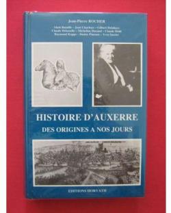 Histoire d'Auxerre des origines  nos jours par Danile Robert