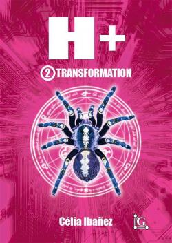 H plus, tome 2 : Transformation par Clia Ibanez