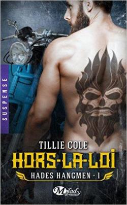 Hades Hangmen, tome 1 : Hors la Loi par Tillie Cole