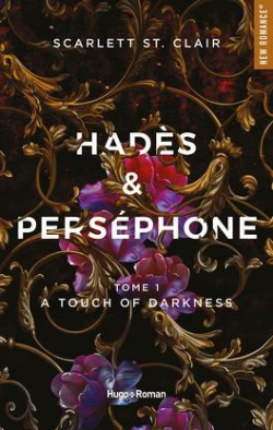 Hades et Persephone tome 1 A touch of Darkness par St. Clair