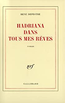Hadriana dans tous mes rêves par René Depestre