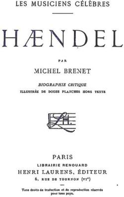 Haendel - Les Musiciens Clbres par Michel Brenet