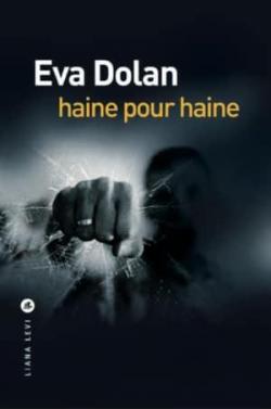 Haine pour haine par Eva Dolan