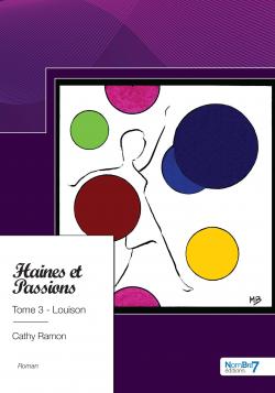 Haines et passions, tome 3 : Louison par Cathy Ramon