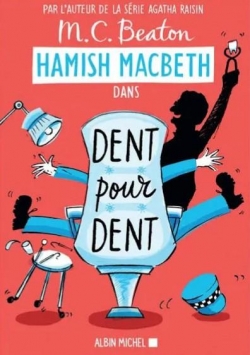 Hamish Macbeth, tome 13 : Dent pour dent par M.C. Beaton