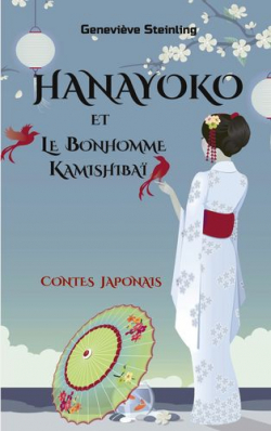 Hanayoko et le Bonhomme Kamishiba par Genevive Steinling