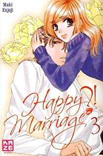 Happy Marriage ?!, tome 3  par Maki Enjoji