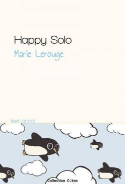 Happy Solo par Marie Lerouge