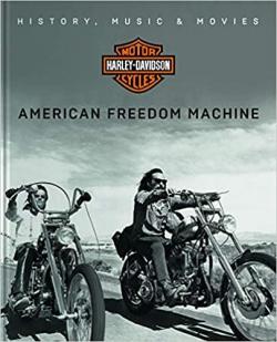 Harley Davidson, American Freedom Machine par Pascal Symezak