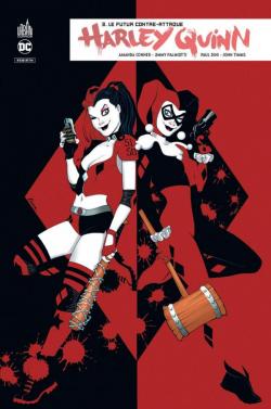 Harley Quinn Rebirth, tome 3 : Le futur contre-attaque par John Timms