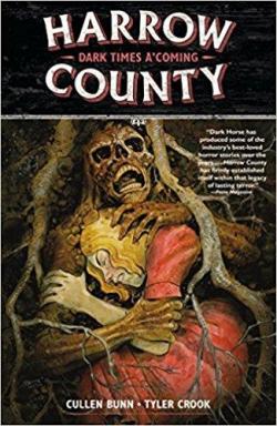 Harrow County, tome 7 : Dark Times A'Coming par Cullen Bunn