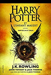 Harry Potter et l'Enfant Maudit par J. K. Rowling