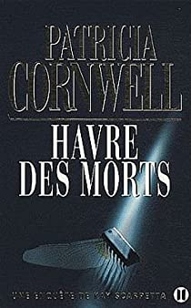 Havre des morts par Patricia Cornwell