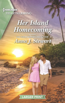 Hawaiian Reunions, tome 1 : Her Island Homecoming par Anna J. Stewart