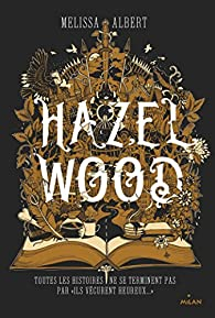 Hazel wood par Melissa Albert