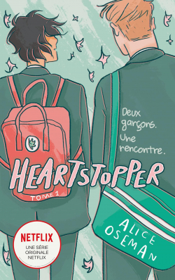 Heartstopper, tome 1 : Deux garçons. Une rencontre par Alice Oseman