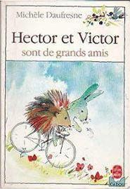 Hector et victor sont de grands amis par Michelle Daufresne