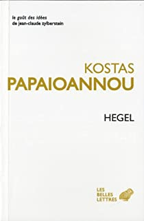 Hegel par Kostas Papaoannou