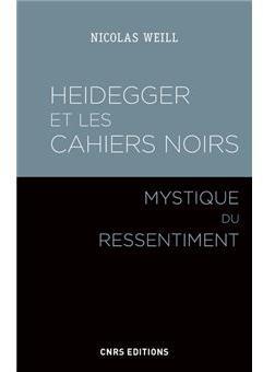 Heidegger : Les cahiers noirs par Nicolas Weill
