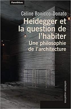 Heidegger et la question de lhabiter par Cline Bonicco-Donato