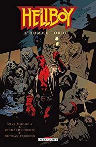 Hellboy, Tome 11 : L'homme tordu par Mike Mignola