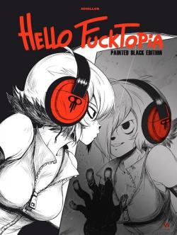 Hello Fucktopia : Painted Black Edition par  Souillon